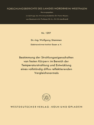 cover image of Bestimmung der Strahlungseigenschaften von festen Körpern im Bereich der Temperaturstrahlung und Entwicklung eines vollständig diffus reflektierenden Vergleichsnormals